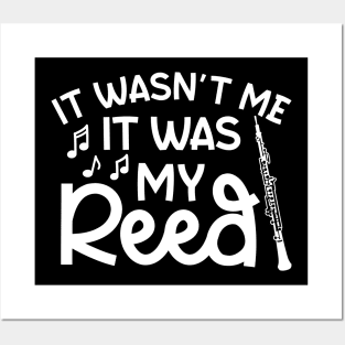 It Wasn't Me It Was My Reed Oboe Marching Band Cute Funny Posters and Art